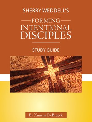 cover image of Sherry Weddell's Forming Intentional Disciples Study Guide